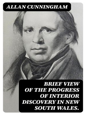 cover image of Brief View of the Progress of Interior Discovery in New South Wales.